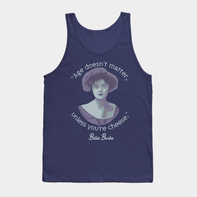 Billie Burke Portrait and Quote Tank Top by Slightly Unhinged